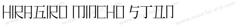 hiragiro mincho stdN字体转换